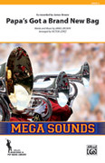 Cover icon of Papa's Got a Brand New Bag (COMPLETE) sheet music for marching band by James Brown and Victor Lpez, intermediate skill level