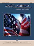 Cover icon of March America (COMPLETE) sheet music for concert band by Keith Christopher, intermediate skill level