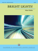 Cover icon of Bright Lights! sheet music for concert band (full score) by Robert Sheldon, intermediate skill level