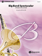 Cover icon of Big Band Spectacular (COMPLETE) sheet music for concert band by Anonymous and Jack Bullock, intermediate skill level