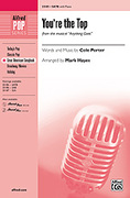 Cover icon of You're the Top (from the musical Anything Goes) sheet music for choir (SATB: soprano, alto, tenor, bass) by Cole Porter and Mark Hayes, intermediate skill level