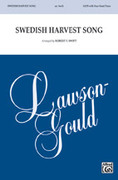 Cover icon of Swedish Harvest Song sheet music for choir (SATB: soprano, alto, tenor, bass) by Anonymous, intermediate skill level