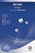 Cover icon of Sisi Sote sheet music for choir 3-Part Mixed (with Opt. Baritone) by Andy Beck, intermediate skill level