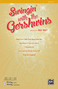 Cover icon of Swingin' with the Gershwins! sheet music for choir (2-Part) by George Gershwin, Ira Gershwin and Mac Huff, intermediate skill level