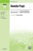 Cover icon of December Prayer sheet music for choir (TTB: tenor, bass) by Charlie Midnight, Idina Menzel, Walter Afanasieff and Greg Gilpin, intermediate skill level