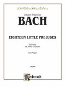 Cover icon of Eighteen Little Preludes (COMPLETE) sheet music for piano solo by Johann Sebastian Bach, classical score, intermediate skill level