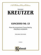 Cover icon of Concerto No. 13 (COMPLETE) sheet music for violin and piano by Rudolf Kreutzer and Rudolf Kreutzer, classical score, intermediate skill level
