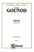 Cover icon of Songs, Volume II, High Voice (COMPLETE) sheet music for voice and piano by Charles Franois Gounod, classical score, intermediate skill level