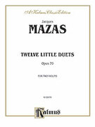 Cover icon of Twelve Little Duets, Op. 70 (COMPLETE) sheet music for two violins by Jaques Fereol Mazas and Jaques Fereol Mazas, classical score, intermediate duet