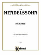 Cover icon of Marches (COMPLETE) sheet music for piano four hands by Felix Mendelssohn-Bartholdy and Felix Mendelssohn-Bartholdy, classical score, easy/intermediate skill level