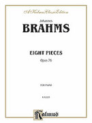 Cover icon of Eight Pieces, Op. 76 (COMPLETE) sheet music for piano solo by Johannes Brahms, classical score, intermediate skill level