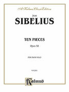 Cover icon of Ten Pieces, Op. 58 (COMPLETE) sheet music for piano solo by Jean Sibelius, classical score, intermediate skill level