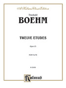 Cover icon of Twelve Etudes, Op. 15 (COMPLETE) sheet music for flute by Theobald Boehm, classical score, intermediate skill level