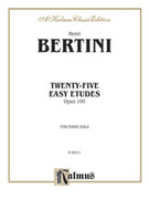 Cover icon of Twenty-five Easy Studies, Op. 100 (COMPLETE) sheet music for piano solo by Henri Bertini, classical score, intermediate skill level