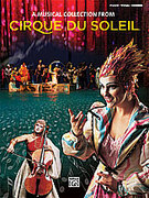 Cover icon of O  (from Cirque Du Soleil: ) sheet music for piano, voice or other instruments by Cirque Du Soleil, easy/intermediate skill level