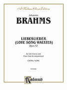 Cover icon of Liebeslieder Walzer, Op. 52 (COMPLETE) sheet music for choir by Johannes Brahms, intermediate skill level