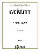Cover icon of A First Book (COMPLETE) sheet music for piano solo by Cornelius Gurlitt, classical score, intermediate skill level