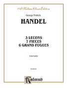 Cover icon of Lecons and Pieces (COMPLETE) sheet music for piano solo by George Frideric Handel, classical score, intermediate skill level