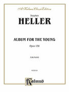 Cover icon of Album for the Young, Op. 138 (COMPLETE) sheet music for piano solo by Stephen Heller, classical score, intermediate skill level
