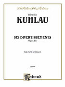 Cover icon of Six Divertissements, Op. 68 (COMPLETE) sheet music for flute and piano by Friedrich Daniel Rudolf Kuhlau and Friedrich Daniel Rudolf Kuhlau, classical score, intermediate skill level
