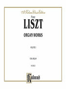 Cover icon of Organ Works, Volume I (COMPLETE) sheet music for organ solo by Franz Liszt, classical score, easy/intermediate skill level