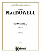 Cover icon of Sonata No. 3, Op. 57 (COMPLETE) sheet music for piano solo by Edward MacDowell, classical score, intermediate skill level