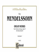 Cover icon of Organ Works (COMPLETE) sheet music for organ solo by Felix Mendelssohn-Bartholdy and Felix Mendelssohn-Bartholdy, classical score, easy/intermediate skill level