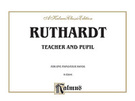 Cover icon of Teacher and Pupil (COMPLETE) sheet music for piano four hands by Adolf Ruthardt, classical score, easy/intermediate skill level
