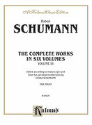Cover icon of Complete Works, Volume III (COMPLETE) sheet music for piano solo by Robert Schumann, classical score, intermediate skill level