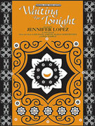 Cover icon of Waiting For Tonight sheet music for piano, voice or other instruments by Jennifer Lopez, easy/intermediate skill level