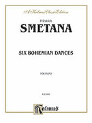 Cover icon of Six Bohemian Dances (COMPLETE) sheet music for piano solo by Bedrich Smetana, classical score, intermediate skill level