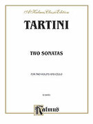 Cover icon of Two Sonatas for String Trio - (Full Score and Parts) (COMPLETE) sheet music for two violins and cello by Giuseppe Tartini, classical score, intermediate skill level