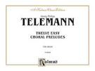 Cover icon of Twelve Easy Chorale Preludes (COMPLETE) sheet music for organ solo by Georg Philipp Telemann, classical score, easy/intermediate skill level