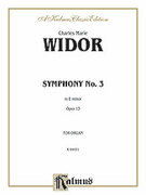 Cover icon of Symphony No. 3 in E Minor, Op. 13 (COMPLETE) sheet music for organ solo by Charles Marie Widor and Charles Marie Widor, classical score, easy/intermediate skill level