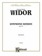 Cover icon of Symphonie Romaine, Op. 73 (COMPLETE) sheet music for organ solo by Charles Marie Widor and Charles Marie Widor, classical score, easy/intermediate skill level