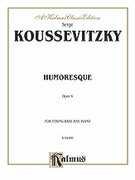 Cover icon of Humoresque, Op. 4 (COMPLETE) sheet music for double-bass and piano by Serge Koussevitzky, classical score, intermediate skill level
