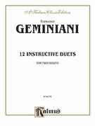 Cover icon of Twelve Instructive Duets (COMPLETE) sheet music for two violins by Francesco Geminiani, classical score, intermediate duet