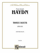 Cover icon of Three Duets, Op. 99 (COMPLETE) sheet music for two violins by Franz Joseph Haydn, classical score, intermediate duet