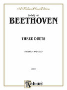Cover icon of Three Duets for Violin and Cello (COMPLETE) sheet music for violin and cello by Ludwig van Beethoven, classical score, intermediate duet