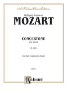 Cover icon of Concertone in C Major (COMPLETE) sheet music for two violins and piano by Wolfgang Amadeus Mozart, classical score, intermediate skill level
