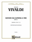 Cover icon of Sonatas da Camera a Tre, Book II, Nos. 7-12 (COMPLETE) sheet music for two violins and cello (or piano) by Antonio Vivaldi, classical score, intermediate skill level
