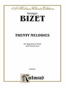 Cover icon of Twenty Melodies-- Soprano or Tenor (COMPLETE) sheet music for voice and piano by Georges Bizet, classical score, intermediate skill level