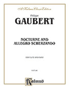 Cover icon of Nocturne and Allegro Scherzando (COMPLETE) sheet music for flute and piano by Phillippe Gaubert, classical score, intermediate skill level