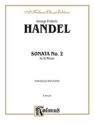 Cover icon of Sonata No. 2 in D Minor (COMPLETE) sheet music for cello and piano by George Frideric Handel, classical score, intermediate skill level