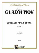 Cover icon of Complete Works, Volume I (COMPLETE) sheet music for piano solo by Alexander Konstantinovich Glazunov and Alexander Konstantinovich Glazunov, classical score, intermediate skill level