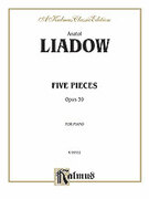 Cover icon of Five Pieces, Op. 39 (COMPLETE) sheet music for piano solo by Anatol Liadov, classical score, intermediate skill level
