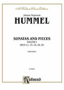Cover icon of Sonatas and Pieces, Volume I (COMPLETE) sheet music for piano solo by Johann Nepomuk Hummel, classical score, intermediate skill level