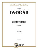 Cover icon of Silhouettes, Op. 8 (COMPLETE) sheet music for piano solo by Antonn Dvork, classical score, intermediate skill level
