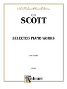 Cover icon of Selected Piano Works (COMPLETE) sheet music for piano solo by Cyril Scott, classical score, intermediate skill level