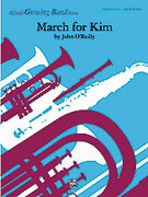 Cover icon of March for Kim sheet music for concert band (full score) by John O'Reilly, easy/intermediate skill level